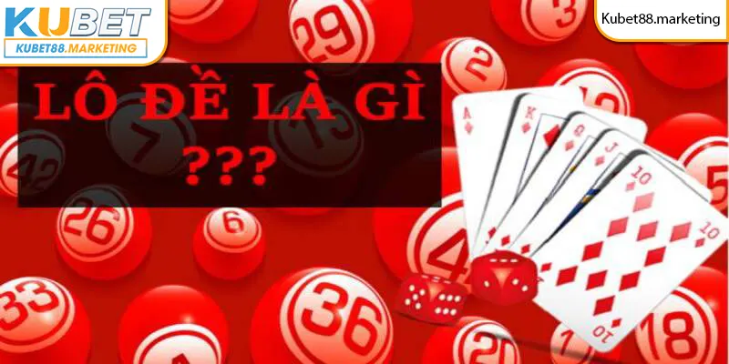 Chơi lô đề tại Kubet88 - Cực kỳ hấp dẫn