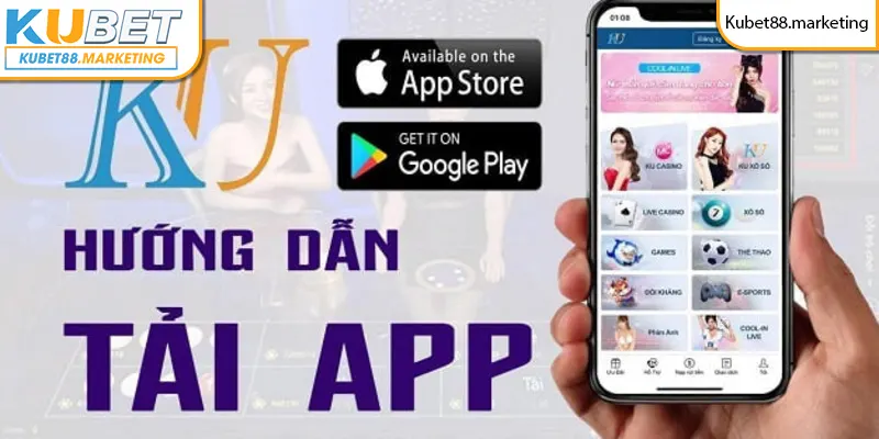 Hướng dẫn tải app kubet về cho người mới